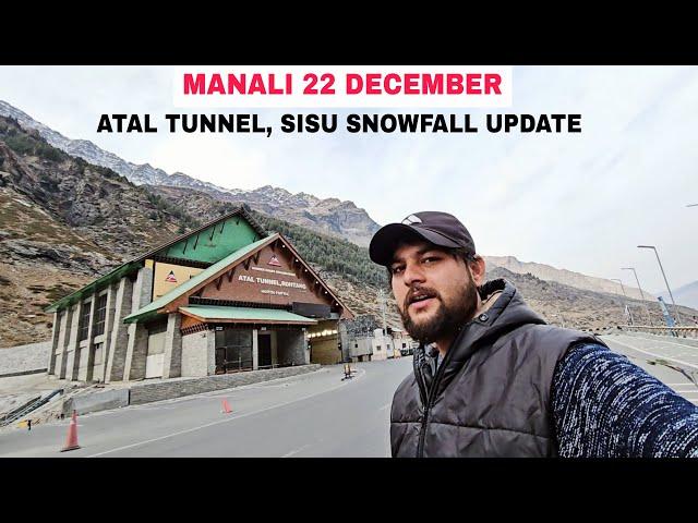 Manali 22 December Atal tunnel, sisu Snowfall update || MD Raz