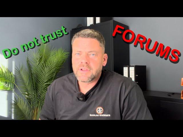 BAD INFORMATION: Forums can be a very dangerous place!