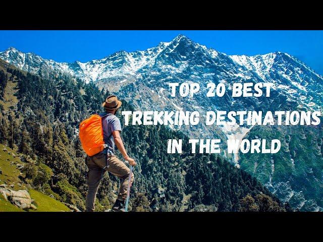 Best Trekking Destinations in the World | Travel Video | GetLostForever.com