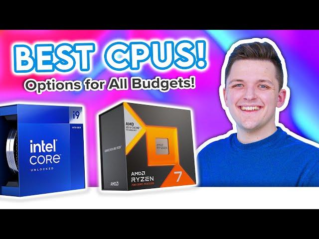 Best CPUs to Buy for a Gaming PC Build Right Now!  [Options for All Budgets]