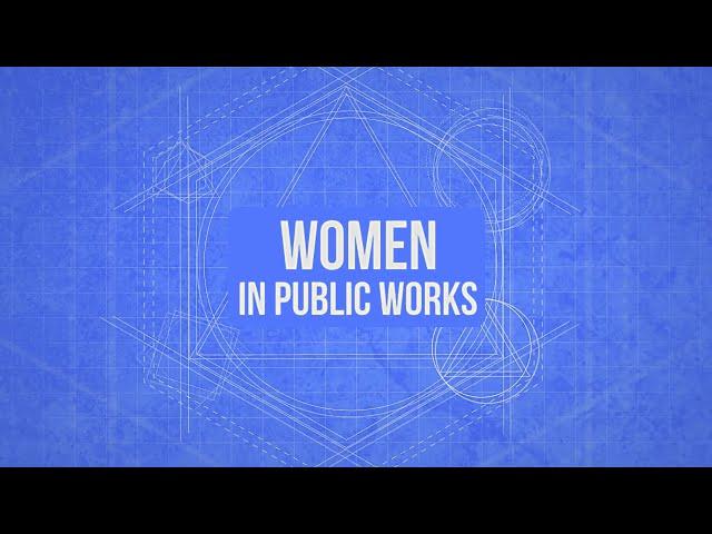 Breaking Barriers: Women in Public Works