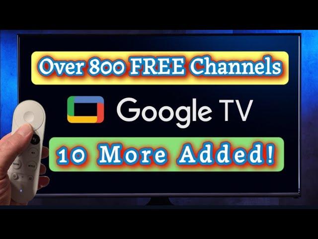 Google TV| OVER 800 FREE Channels! More Just Added!