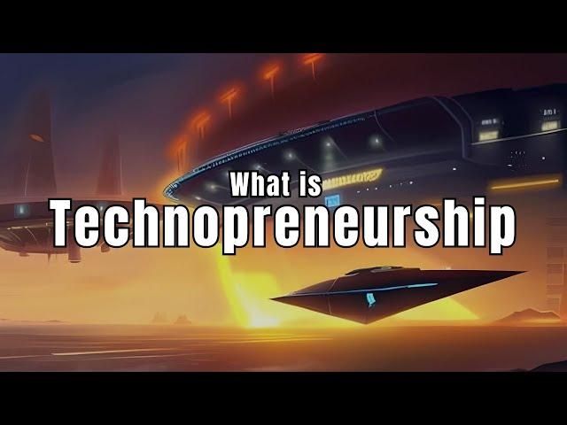 What is Technopreneurship | Characteristic of Technopreneurship