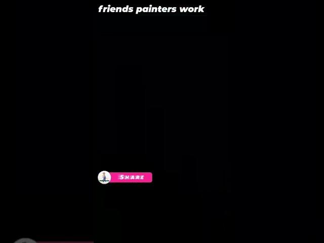 friends painters work # berger # nippon paints # #nsian paints # nerolac paints # mrf # dulux ###