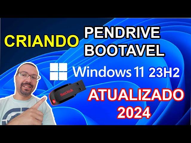 Como criar pendrive bootavel Windows 11 23h2 - Atualizado 2024!!