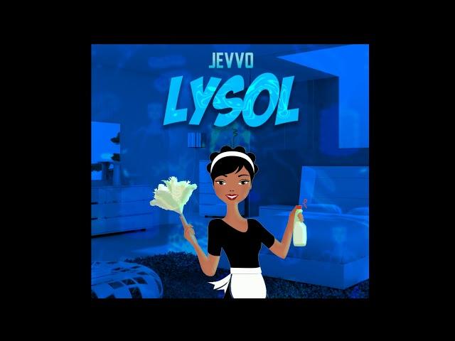 Jevvo - Lysol (Official audio )