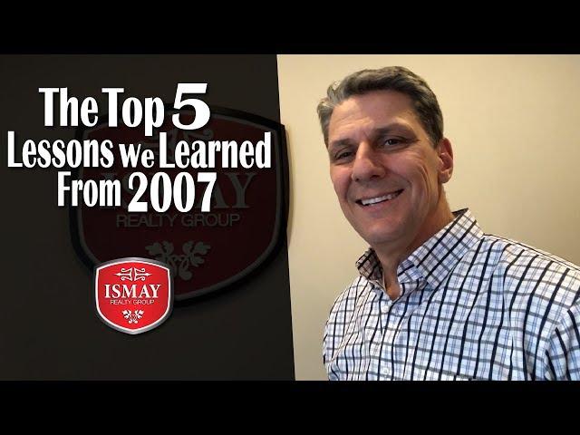 The Top 5 Lessons We Learned From 2007 - Raleigh Real Estate Agent