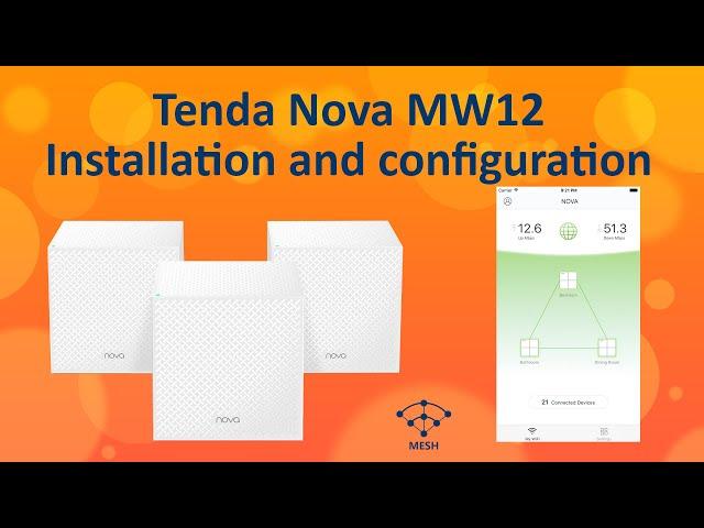 Tenda Nova MW12 Mesh WiFi Setup and base configuration walkthrough