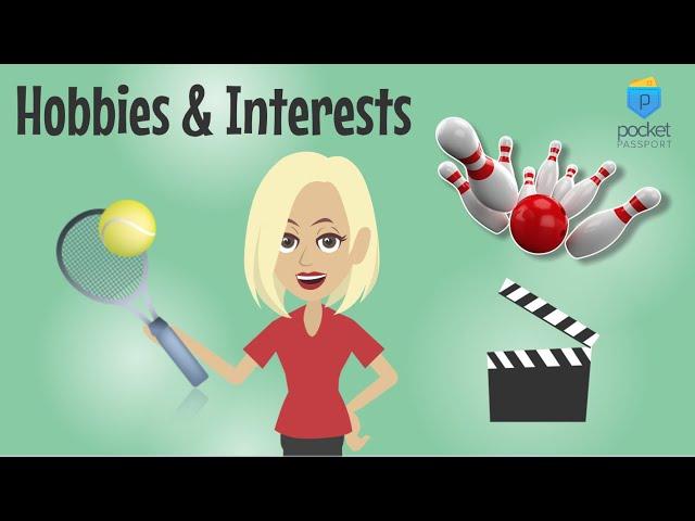 Hobbies and Interests