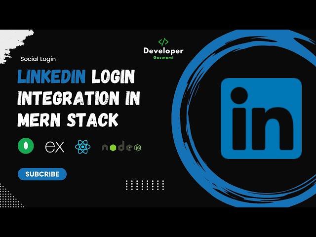 LinkedIn Login Integration In MERN | Step-By-Step Tutorial | With Source Code