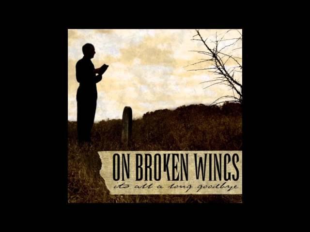 On Broken Wings - "Hell or High Water"