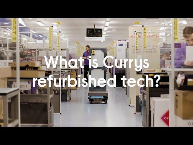 What is Currys refurbished tech?