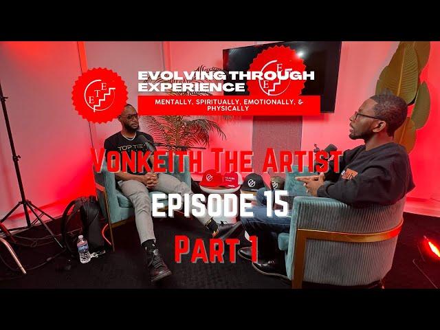 Vonkeith - Part 1: Beyond The Clippers, Parenting, Therapy, Inner Solitude Ep. 15