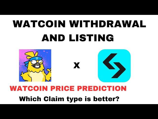 WATCOIN PRICE PREDICTION, WITHDRAWAL AND LISTING