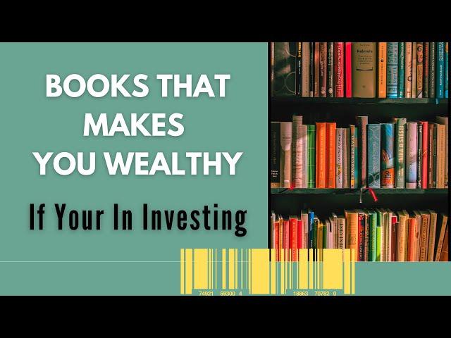 Books That Makes You Wealthy | Investing Reading