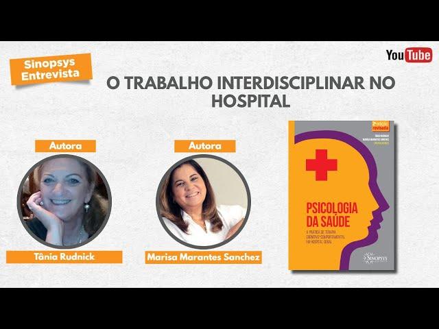 O trabalho interdisciplinar no hospital | Cortes da Sinopsys Entrevista