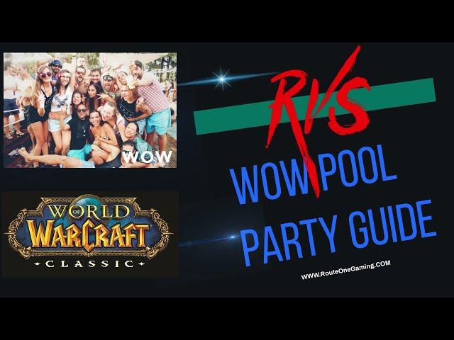 Wow Classic Guides: The POOL PARTY!