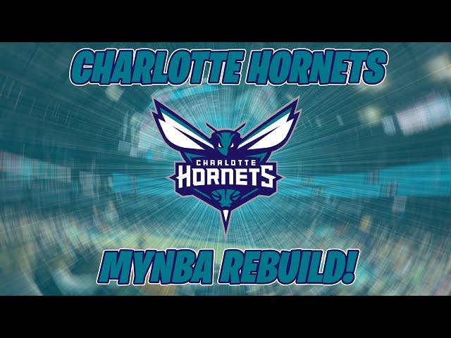 NBA 2K25 MyNBA REBUILD | CHARLOTTE HORNETS | (NBA 2K25)