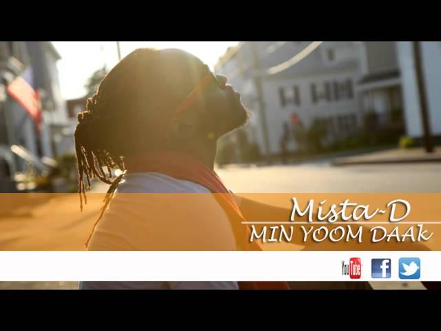MISTA-D  "Min Yoom Daak"
