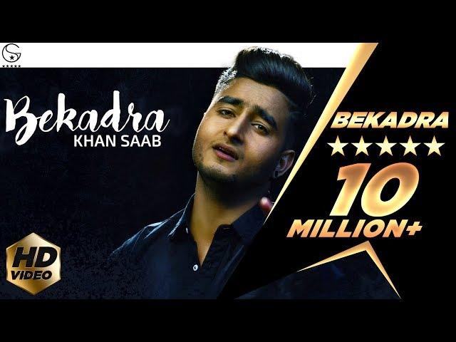 Khan Saab -  Bekadra | Official Music Video | Fresh Media Records