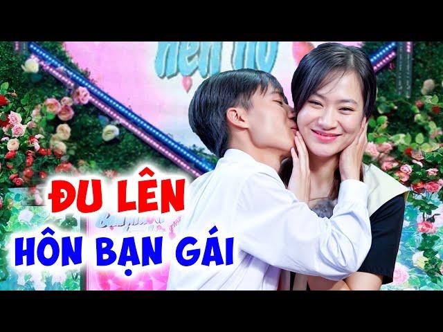 Gặp bạn gái đúng ý TRẮNG NHƯ BÔNG BƯỞI chàng  trai ĐU LÊN HÔN LẤY HÔN ĐỂ - Hẹn Hò Quyền Linh