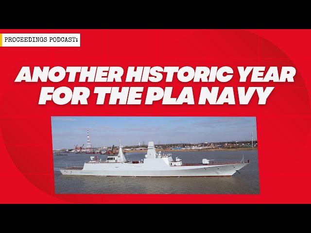 Another Historic Year for the PLA Navy