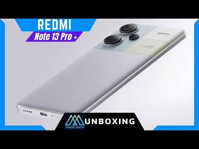 Unboxing RedMi Note 13 Pro Plus (English) | [2024]