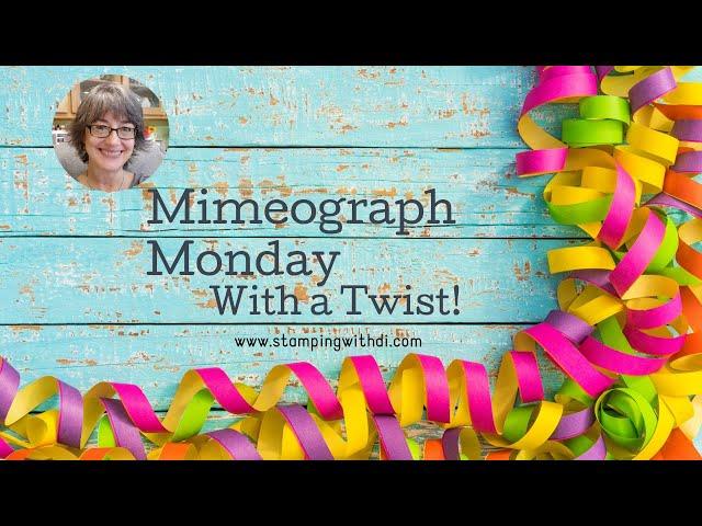 Mimeograph Monday With a Twist!
