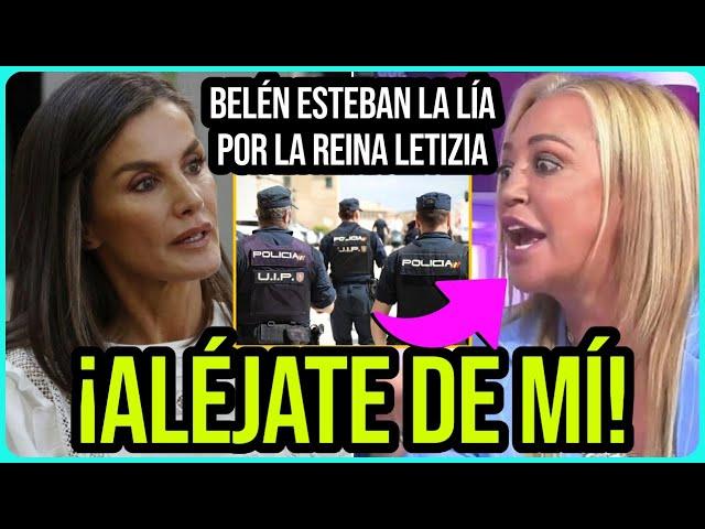 RIDÍCULO FINAL de Belén Esteban por la Reina Letizia tras DESMENTIDO y MEDIDAS DRÁSTICAS Casa Real