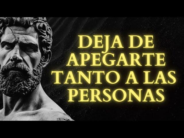 CÓMO DEJAR IR A PERSONAS Y SITUACIONES | Estoicismo