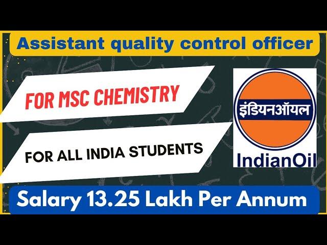 IOCL recruitment for MSc Chemistry | Assistant Quality Control officer | IOCL Jobs #ioclrecruitment