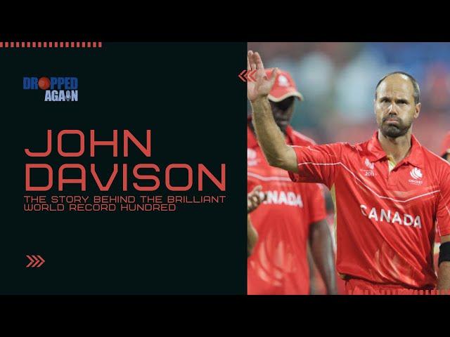 John Davison - The Story Behind the Brilliant World Record Hundred