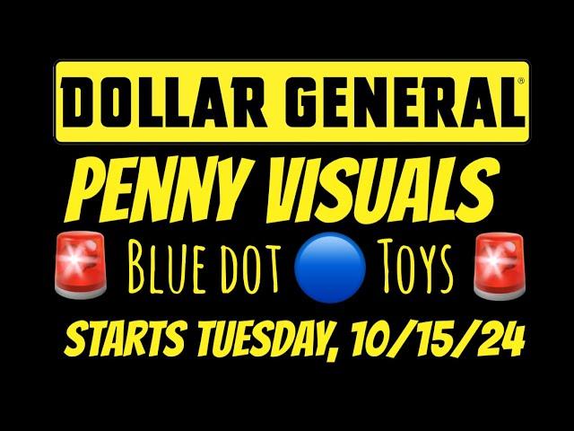 DOLLAR GENERAL PENNY ITEM VISUALS FOR 10/15/24BLUE DOT TOYS & FOLLOWING HIDDEN CLEARANCE