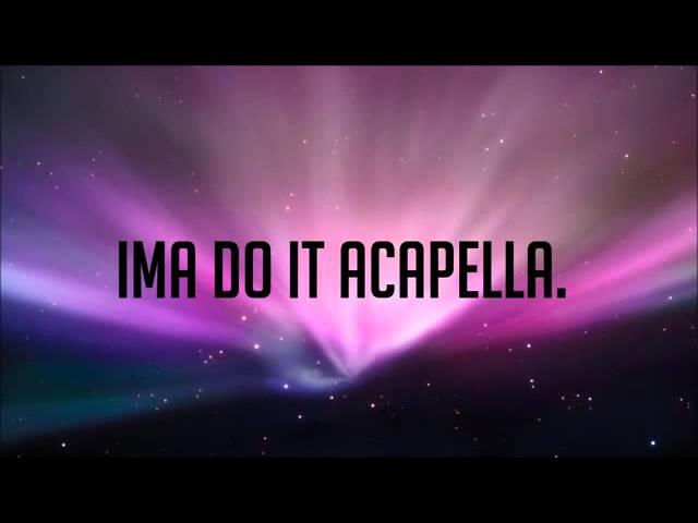 Karmin   Acapella Lyrics