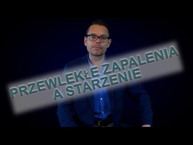 Professor odc. 10 - Przewlekłe zapalenia a przyspieszone starzenie i choroby przewlekłe