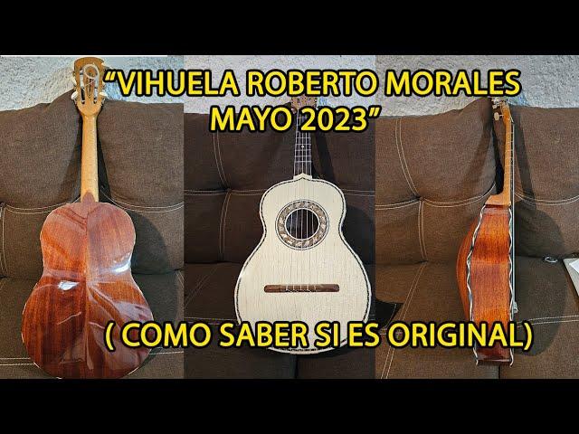 COMO SABER SI ES ORIGINAL UNA VIHUELA MORALES