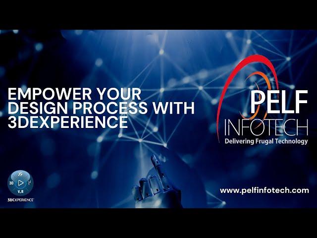 Empower your design process with 3DEXPERIENCE