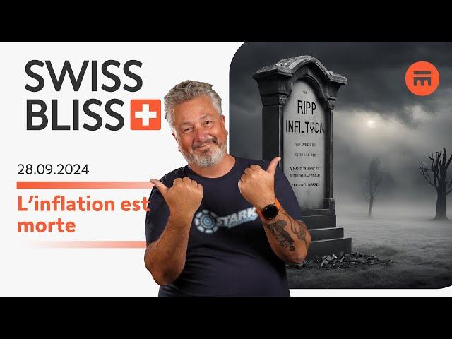 L’inflation est morte | Swiss Bliss | Swissquote