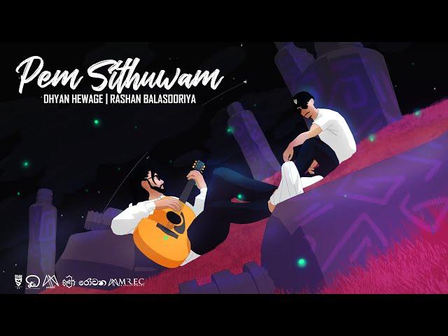 Dhyan Hewage & Rashan Balasooriya - Pem Sithuwam (පෙම් සිතුවම්) | Official Lyric Video