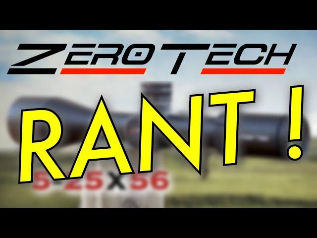 Zero Tech 5-25x56 Rant