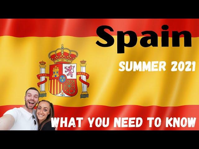 Travel To Spain Summer 2021 - Is Spain ready for tourists?