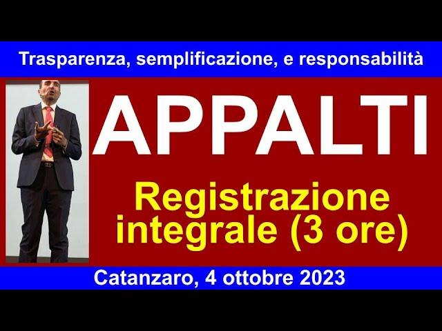 CATANZARO - Codice dei contratti fra trasparenza, semplificazione, e responsabilità (4/10/2023)