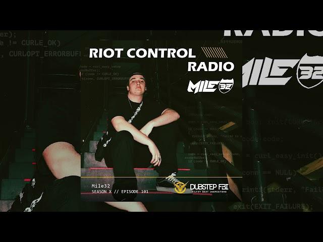 Mile32 - Riot Control Radio 101