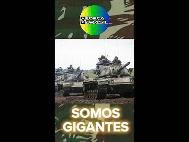 Poder de Fogo do Exército Brasileiro, Brasil é GIGANTE! Pátria Amada Brasil