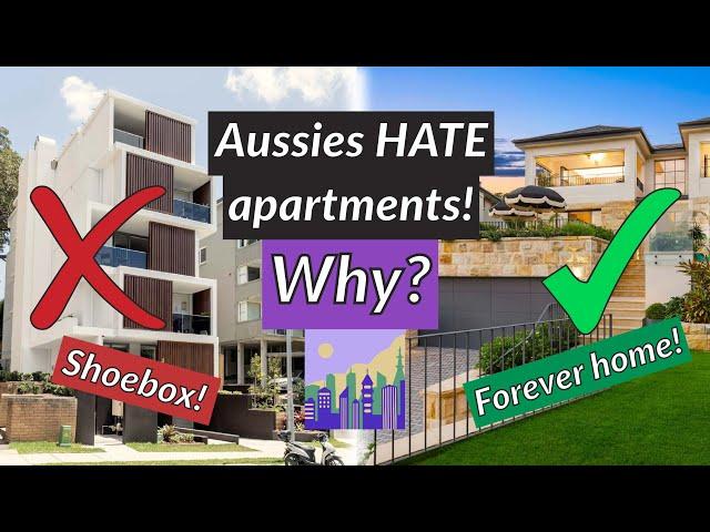 Australians hate Apartments! But why?