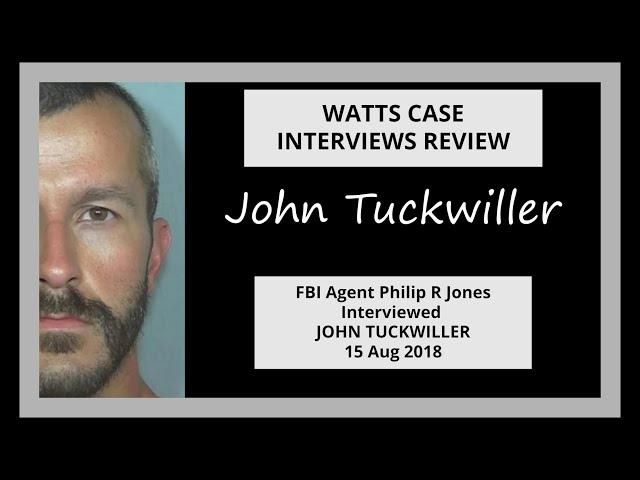 WATTS CASE INTERVIEWS REVIEW FBI Agent Philip R Jones Interviewed JOHN TUCKWILLER 15 Aug 2018