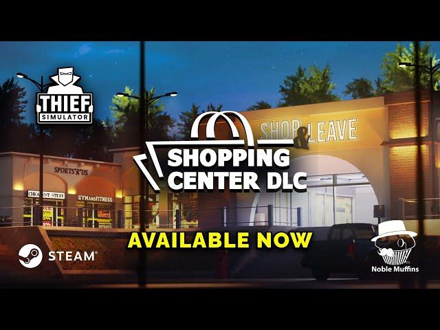 Thief Simulator - Shopping Center DLC - Release Trailer