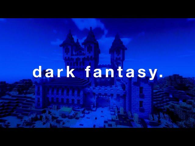 a dark fantasy playlist that belongs in minecraft