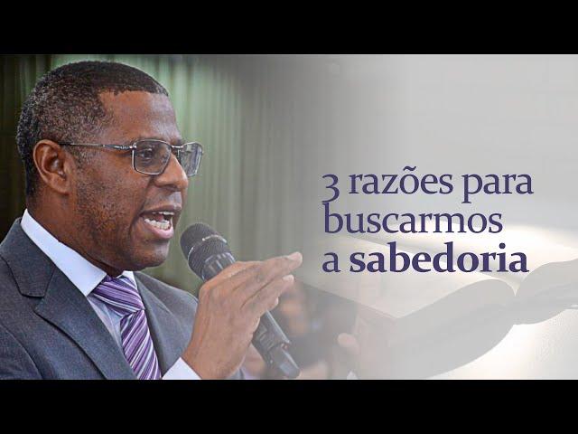 TRÊS RAZÕES PARA BUSCARMOS A SABEDORIA - PR. OSIEL GOMES | MINISTRAÇÃO COMPLETA