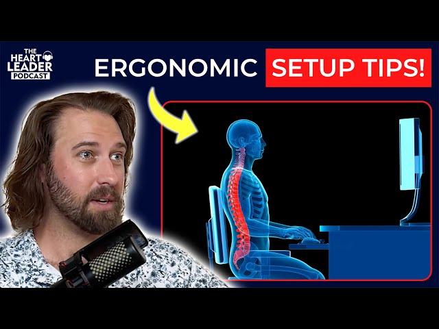 Transform Your Workspace: Ergonomics for Optimal Health | The Heart Leader Podcast